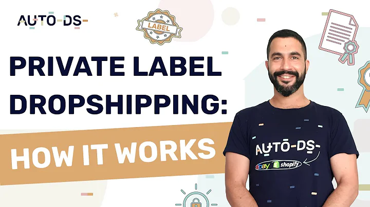 The Ultimate Guide to Private Label Dropshipping