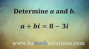 Equality of Complex Numbers - Find the Values (Example)