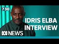 An insight into the creative intensity of Idris Elba | 7.30