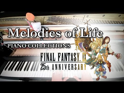 Melodies of Life 🎹 (Final Fantasy IX Piano Collections