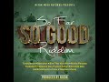 So Far So Good Riddim Mix - Rubb a Dube Sound