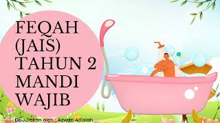 Feqah TAHUN 2 (JAIS) Mandi Wajib