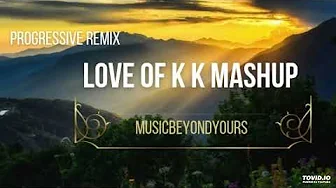 Sang Hu Tere | KK Mashup | 2025 | Progressive Remix | Electronic | 🎧 | MusicBeyondYours