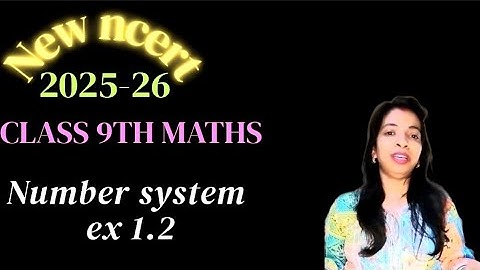 Ncert class 9th maths Number system exercise 1.2