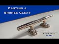 Bronze Casting for Boat Builder, Cleat Casting S2-E57