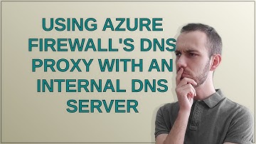 Using Azure Firewall