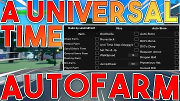 A Universal Time Script AUTO FARM CHEST,DIO FARM AND MORE!