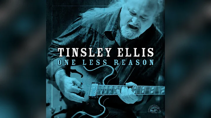 TInsley Ellis - One Less Reason