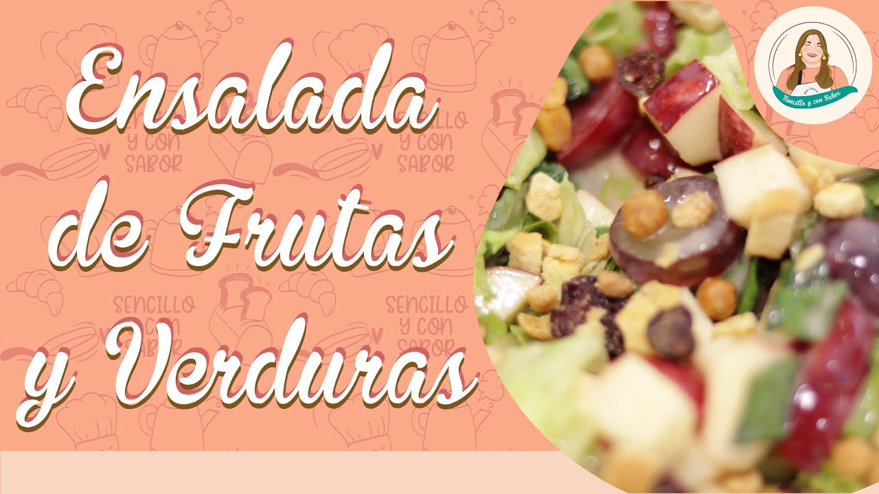 Como hacer una Ensalada de frutas Y Verduras con Frutos secos (Recetas  Saludable) - YouTube