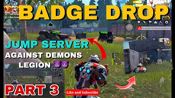 Badge Drop Jump Server Part 3 | Againt - DEMONS LEGION Last island of survival | Last Day Rule