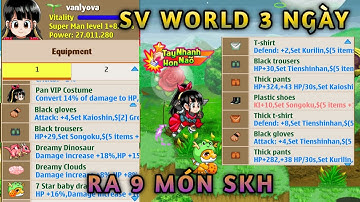 Ngọc Rồng Online SV World - Quá Kinh Dị Với Cải Trang 100% May Mắn (3 Ngày Ra 9 Món SKH không Trùng)