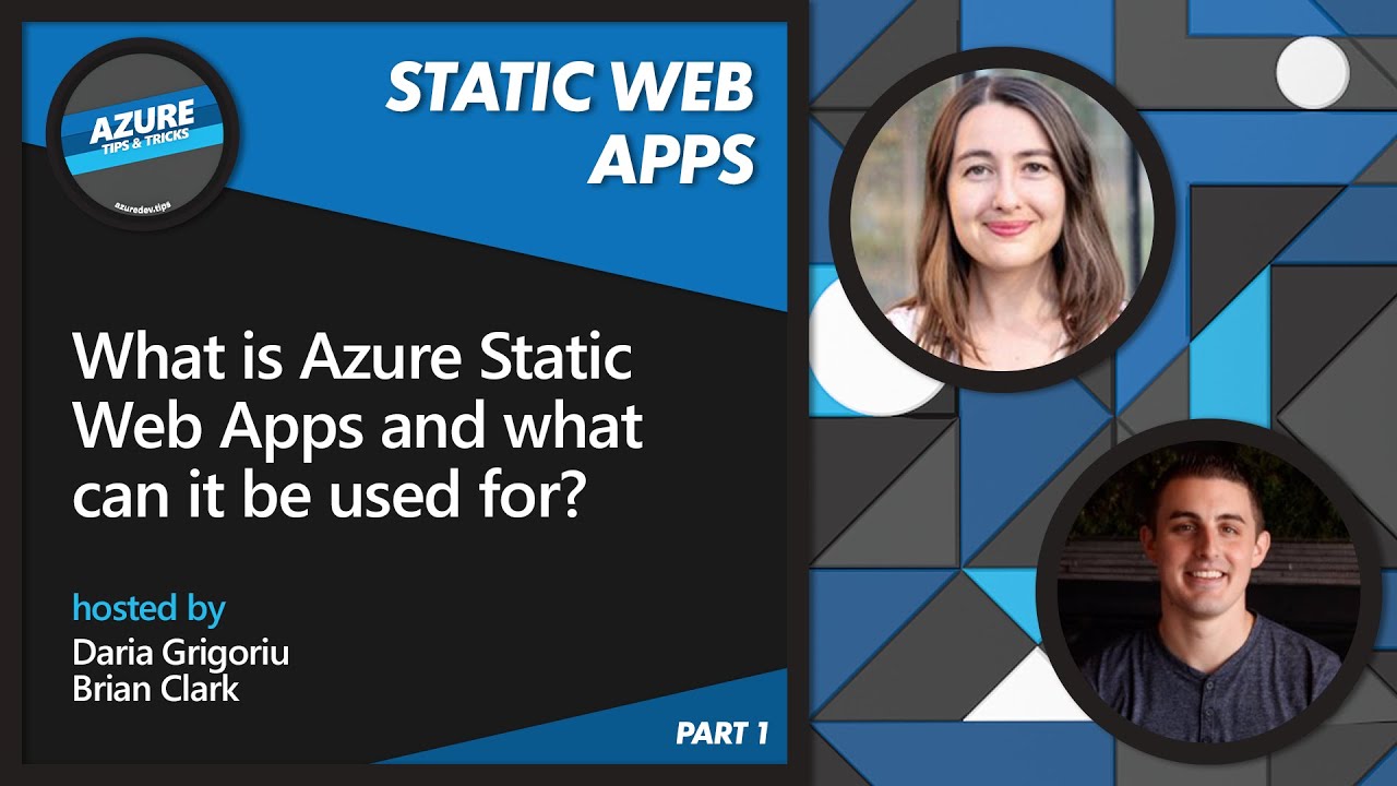 What is Azure Static Web Apps and what can it be used for? [1 of 16] | Azure Tips and Tricks