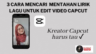 3 Cara Mencari Mentahan Lirik Lagu untuk Edit Video Capcut