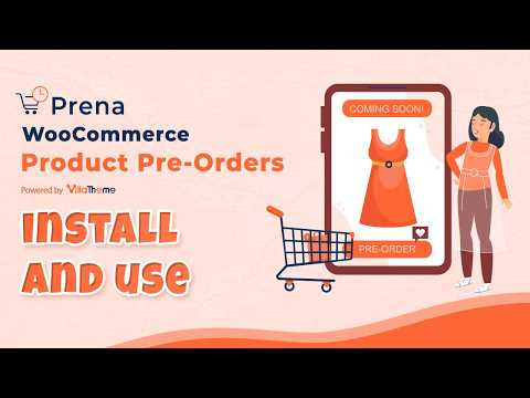 Install and Use - Prena – WooCommerce Product Pre-Orders
