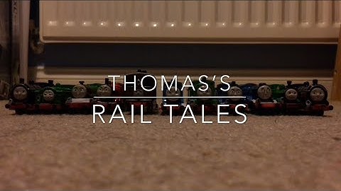 Thomas’s Rail Tales New Intro!