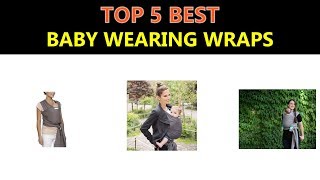 Best Baby Wearing Wraps 2020