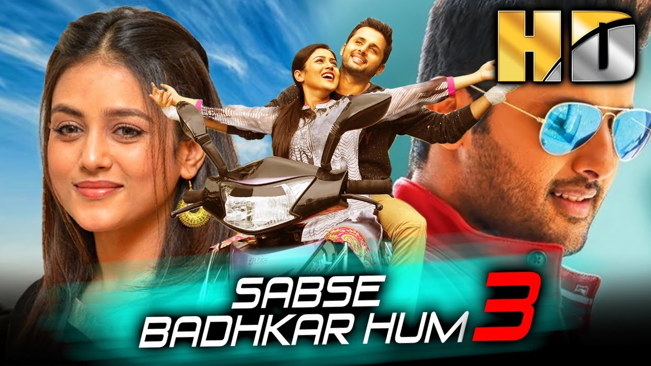 सबसे बढ़कर हम ३ (HD) - Nithiin Blockbuster Romantic Hindi Dubbed Movie l