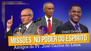 Pr. Oziel Gomes e Pr. Josiel Gomes  |  Os amigos do Pr. José Carlos de Lima
