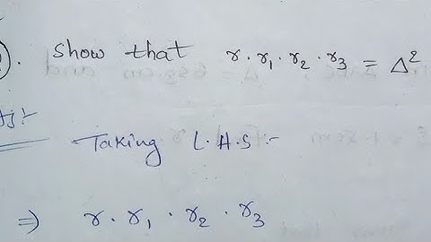 Show that r.r1.r2.r3=∆² ||properties of Triangles ||