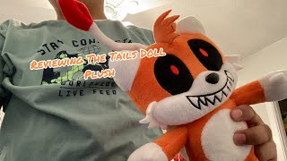 Reviewing The Tails Doll Plush