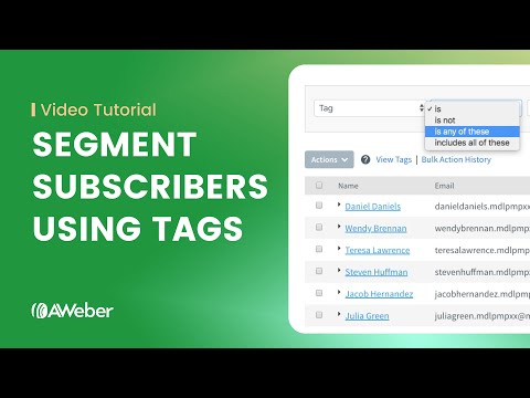 How to create subscriber segments using tags in AWeber