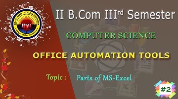 2. II B.Com(CA)  3rd Sem - Computers  -   OAT  -   Parts of MS Excel