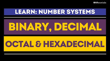 Binary, Decimal, Octal & HexaDecimal Number Systems | PATutorials