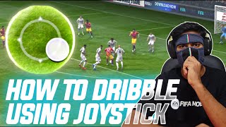 How to Dribble with JOYSTICK in Fifa Mobile || Pro Dribbling Tricks || Skill Moves Not Needed