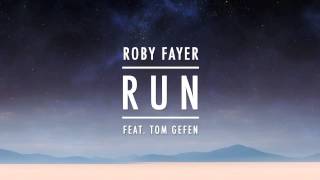 Roby Fayer - RUN ft. Tom Gefen