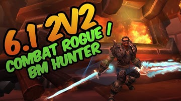 6.1 2v2 Arenas - MW Monk, Combat Rogue