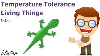 √ Temperature Tolerance in Living Things | iitutor