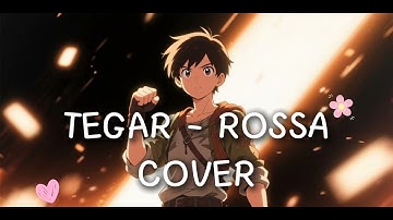 Rossa – Tegar | Cover