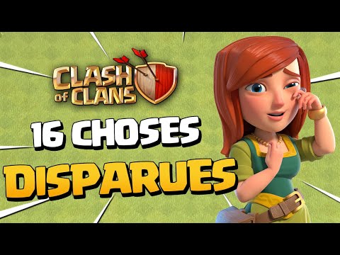 CES 16 CHOSES QUI ONT DISPARUES DE CLASH OF CLANS !