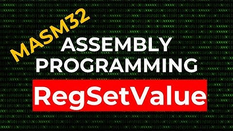 How to Set Registry Values - RegSetValue | MASM32 Assembly Programming