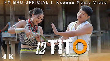 12 Tito Full Music Video || FM Bru X Rungthang ft Yadav Bru || Boisu special 2024