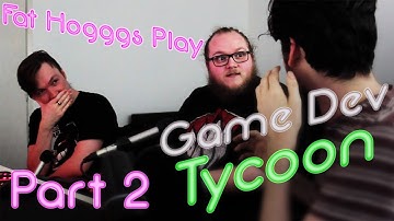Fat Hogggs Play - Game Dev Tycoon Part 2