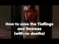 Baldurs gate 3 how to save the tieflings and gnomes in moonrise tower without any deaths