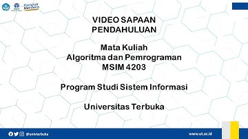Sapaan Pendahuluan Tuton UT-MK Algoritma & Pemrograman (MSIM 4203). Prodi Sistem Informasi.