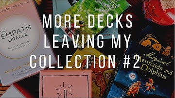 More Decks Decks Leaving My Collection 2022 Part 2 | Spring Cleaning Continues!