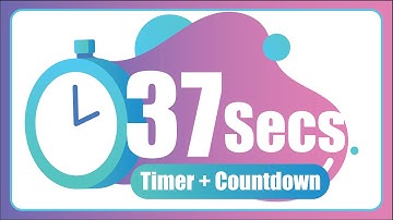 37 Seconds countdown Timer ⏱ with Alarm 🚨 (The Moments)