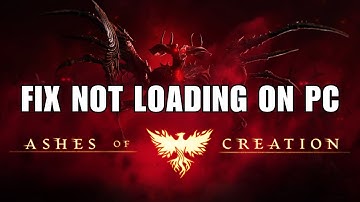 Fix Ashes of Creation Stuck on Loading Screen/Not Loading/Black Screen on PC/Steam