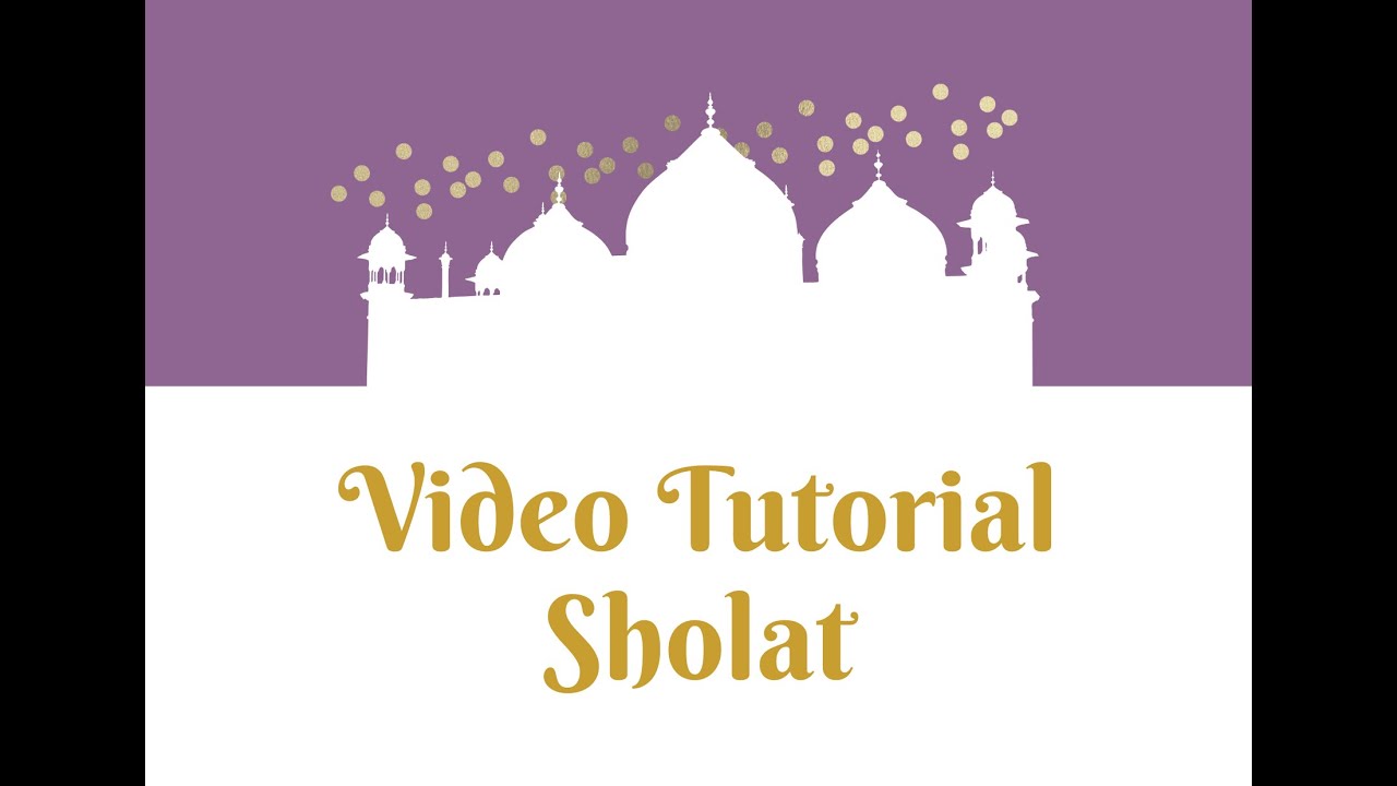Tutorial Sholat 