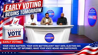 Early voting begins tomorrow and your voice matters, your vote matters. Participate and go Vote.