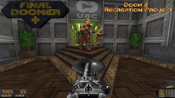 Final Doomer + v3.4 [HD Textures, RLA Monsters, Upscale] | Doom 2 Recreation Project: Map01 | 4K/60