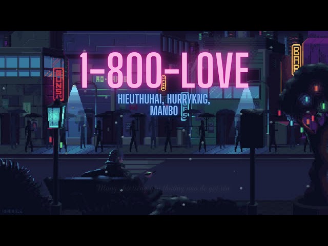 1-800-Love (Audio Lyric) - HIEUTHUHAI, HURRYKNG, MANBO class=