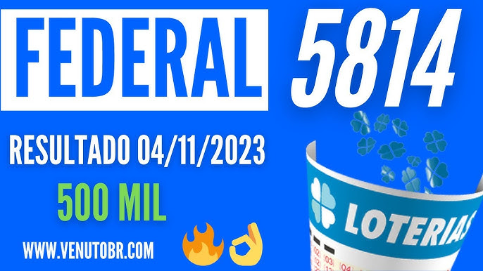 Resultado da Loteria Federal 5814 de hoje, 04/11 - Negócios