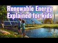 Exploring Renewable Energy