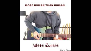 White Zombie - More Human Than Human Tutorial
