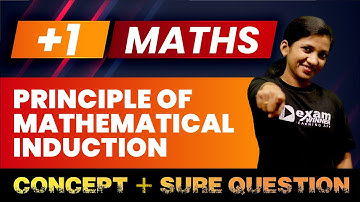 Plus One | Maths | Principle of Mathematical Induction   | Exam Winner |