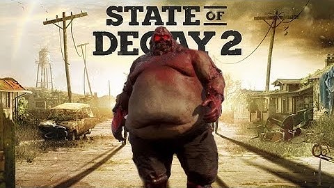 NEW UPDATE|State Of Decay 2 Part 2